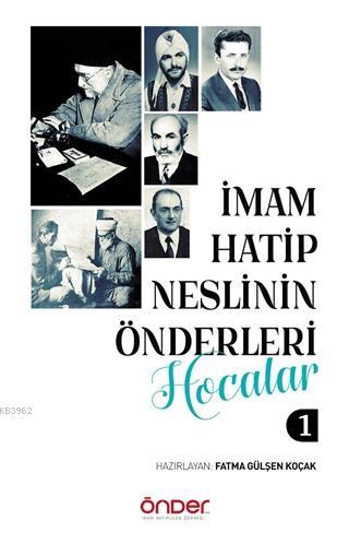 İmam Hatip Neslinin Önderleri Hocalar 1 - Fatma Gülşen Koçak | Yeni ve