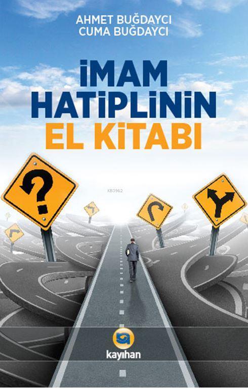 İmam Hatiplinin El Kitabı - Ahmet Buğdaycı | Yeni ve İkinci El Ucuz Ki