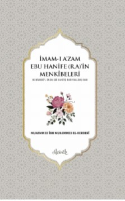 İmam-ı A'zam Ebu Hanife Menkibeleri ( 2 Cilt ) - Muhammed İbn Muhammed