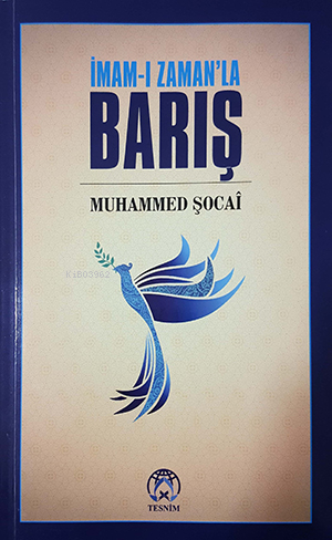 İmam-ı Zaman'la Barış - Muhammed Şocai | Yeni ve İkinci El Ucuz Kitabı