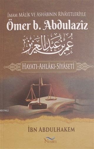 İmam Malik ve Ashabının Rivayetleriyle Ömer b. Abdulaziz - İbn Abdulha