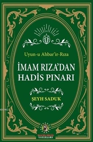 İmam Rıza'dan Hadis Pınarı - Şeyh Saduk | Yeni ve İkinci El Ucuz Kitab