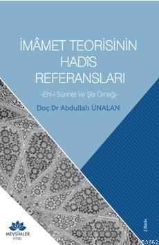 İmamet Teorisinin Hadis Referansları - Abdullah Ünalan | Yeni ve İkinc