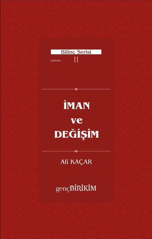 İman ve Değişim;Bilinç serisi II - Ali Kaçar | Yeni ve İkinci El Ucuz 