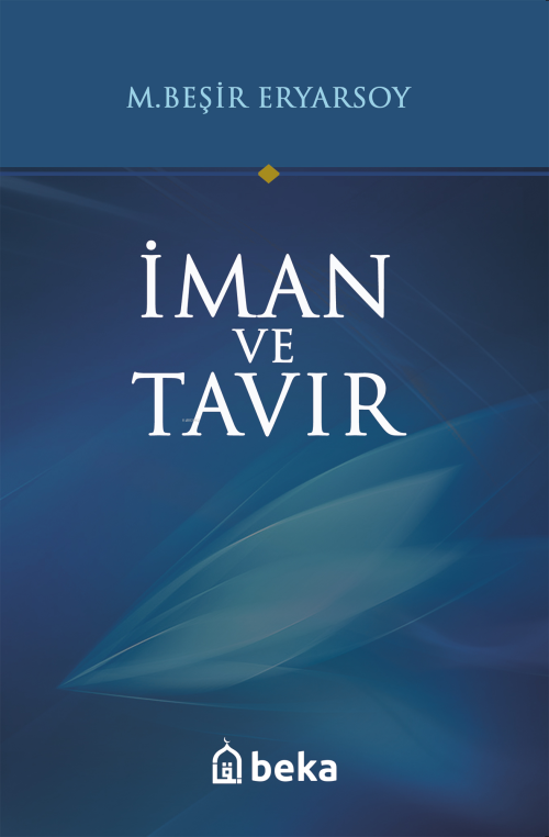 İman ve Tavır - M. Beşir Eryarsoy | Yeni ve İkinci El Ucuz Kitabın Adr