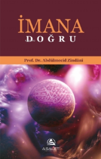 İmana Doğru - Abdülmecid Zindani | Yeni ve İkinci El Ucuz Kitabın Adre