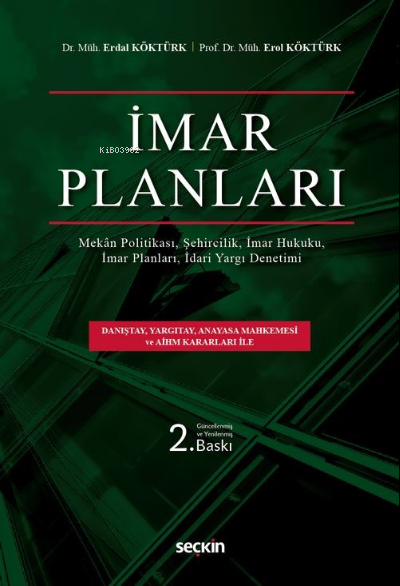 İmar Planları;İmar Planları, İmar Hukuku, Şehircilik İdari Yargı Denet