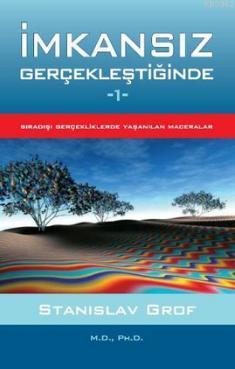 İmkansız Gerçekleştiğinde 1 - Stanislav Grof | Yeni ve İkinci El Ucuz 