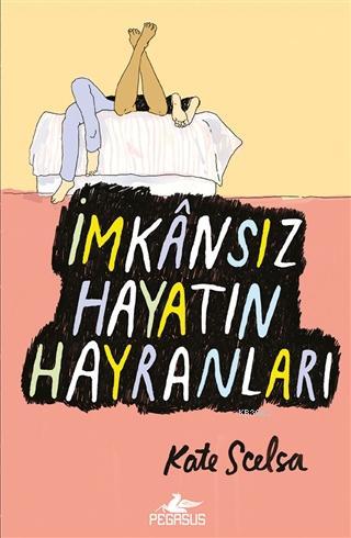 İmkansız Hayatın Hayranları - Kate Scelsa | Yeni ve İkinci El Ucuz Kit