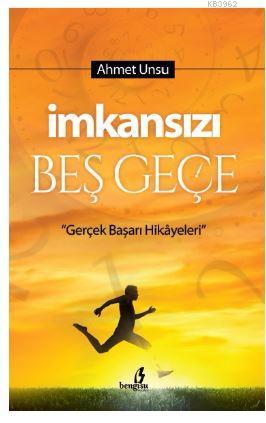 İmkansızı Beş Geçe - AHMET UNSU | Yeni ve İkinci El Ucuz Kitabın Adres