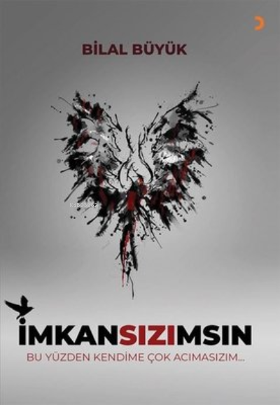 İmkansızımsın - Bilal Büyük | Yeni ve İkinci El Ucuz Kitabın Adresi