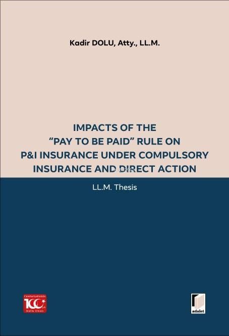 Impacts of the “Pay to be Paid” Rule on P&I Insurance Under Compulsory