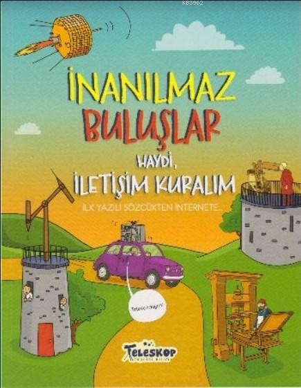 İnanılmaz Buluşlar - Haydi İletişim Kuralım - Matt Turner | Yeni ve İk