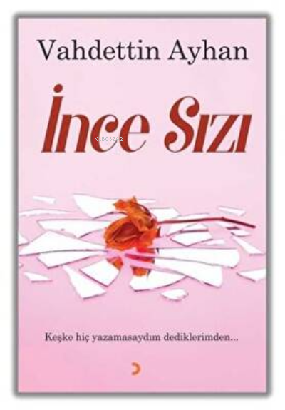 İnce Sızı - Vahdettin Ayhan | Yeni ve İkinci El Ucuz Kitabın Adresi