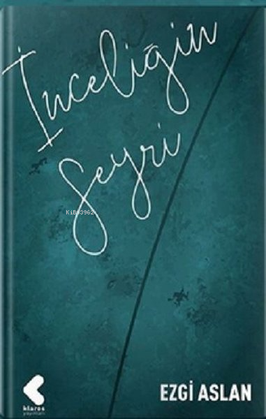 İnceliğin Seyri - Ezgi Aslan | Yeni ve İkinci El Ucuz Kitabın Adresi