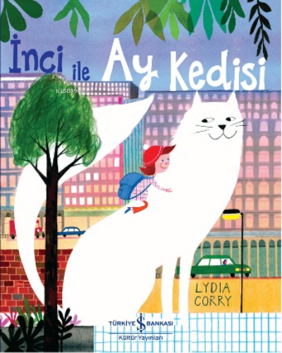 İnci İle Ay Kedisi - Lydia Corry | Yeni ve İkinci El Ucuz Kitabın Adre