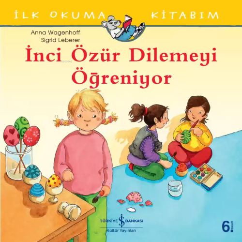 İnci Özür Dilemeyi Öğreniyor - Anna Wagenhoff | Yeni ve İkinci El Ucuz