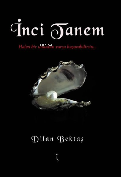 İnci Tanem - Dilan Bektaş | Yeni ve İkinci El Ucuz Kitabın Adresi