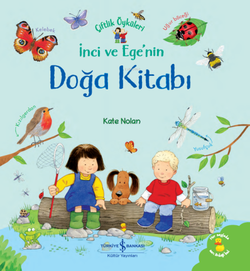 İnci ve Ege'nin Doğa Kitabı;Çiftlik Öyküleri - Kate Nolan | Yeni ve İk