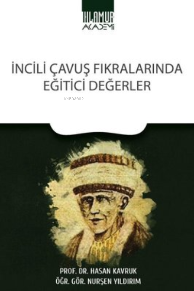 İncili Çavuş Fıkralarında Eğitici Değerler - Hasan Kavruk | Yeni ve İk