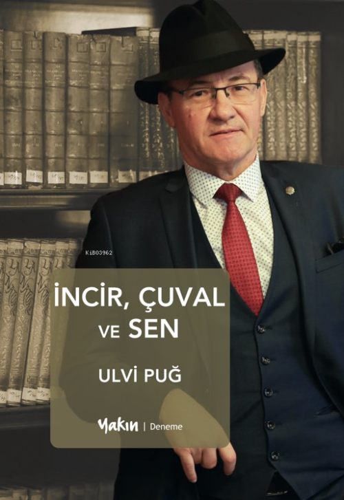 İncir, Çuval ve Sen - Ulvi Puğ | Yeni ve İkinci El Ucuz Kitabın Adresi