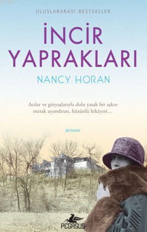 İncir Yaprakları - Nancy Horan | Yeni ve İkinci El Ucuz Kitabın Adresi