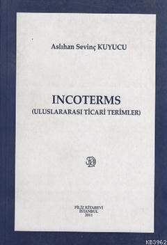 Incoterms Aslıhan Sevinç Kuyucu