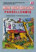 İndim Yarin Bahçesine Parsellenmiş - Erdoğan Tokmakçıoğlu | Yeni ve İk