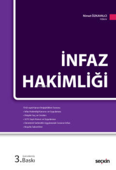 İnfaz Hakimliği;7242 sayılı Kanun Değişiklikleriyle - Nimet Özkavalcı 