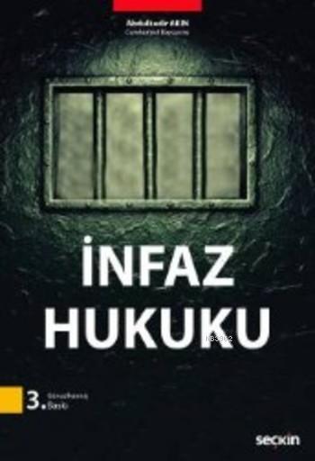 İnfaz Hukuku - Koray Doğan | Yeni ve İkinci El Ucuz Kitabın Adresi