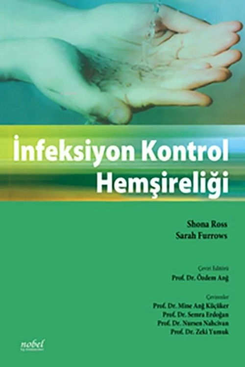 İnfeksiyon Kontrol Hemşireliği - Özdem Anğ | Yeni ve İkinci El Ucuz Ki