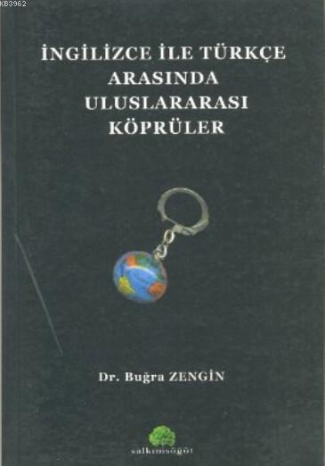 İngilizce ile Türkçe Arasında Uluslararası Köprüler - Buğra Zengin | Y