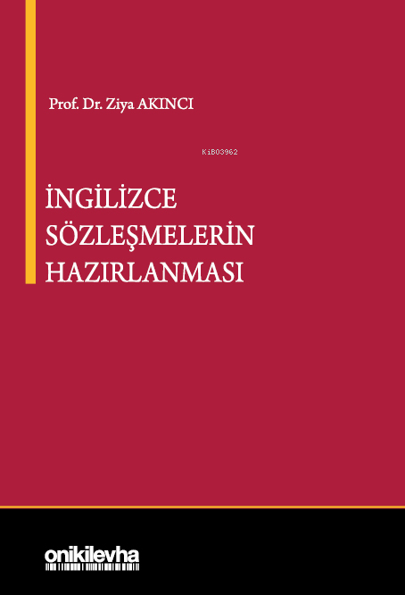 İngilizce Sözleşmelerin Hazırlanması - Ziya Akıncı | Yeni ve İkinci El