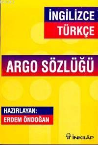 İngilizce-Türkçe Argo Sözlüğü - Erdem Öndoğan | Yeni ve İkinci El Ucuz