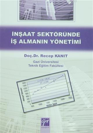 İnşaat Sektöründe İş Almanın Yönetimi - Recep Kanıt | Yeni ve İkinci E