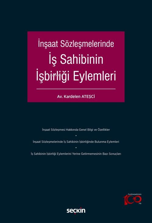 İnşaat Sözleşmelerinde İş Sahibinin İşbirliği Eylemleri - Kardelen Ate