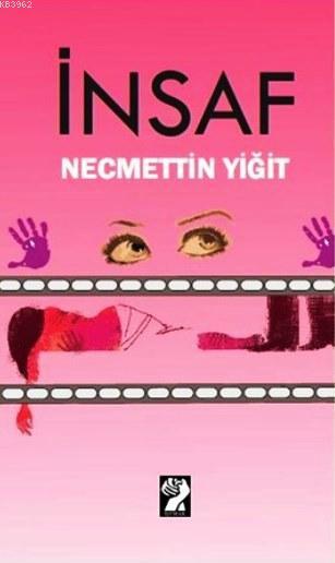 İnsaf - Necmettin Yiğit | Yeni ve İkinci El Ucuz Kitabın Adresi