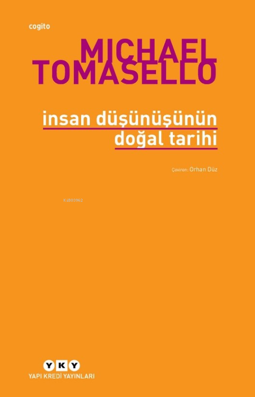 İnsan Düşünüşünün Doğal Tarihi - Michael Tomasello | Yeni ve İkinci El