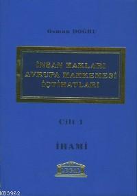 İnsan Hakları Avrupa Mahkemesi İçtihatları - Osman Doğru | Yeni ve İki