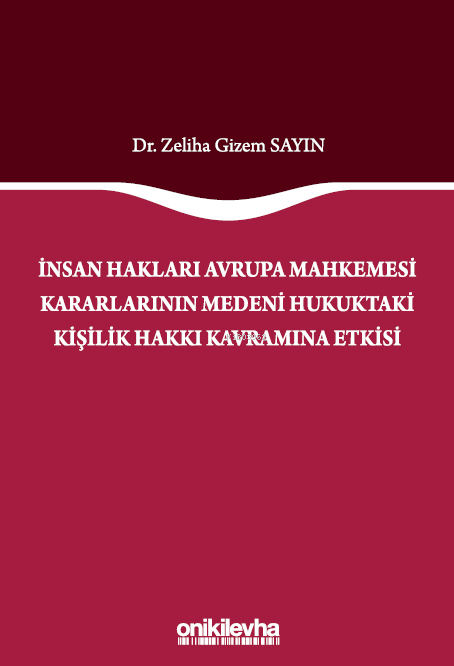 İnsan Hakları Avrupa Mahkemesi Kararlarının Medeni Hukuktaki Kişilik H