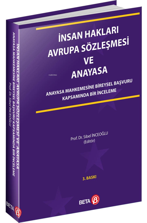 İnsan Hakları Avrupa Sözleşmesi ve Anayasa - Sibel İnceoğlu | Yeni ve 