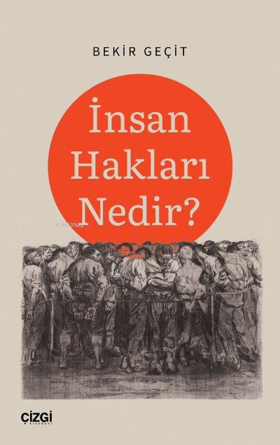 İnsan Hakları Nedir? - Bekir Geçit | Yeni ve İkinci El Ucuz Kitabın Ad