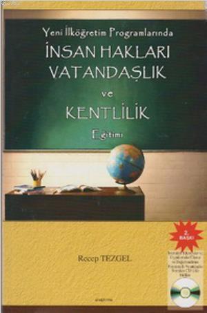 İnsan Hakları Vatandaşlık ve Kentlilik Eğitimi - Recep Tezgel | Yeni v