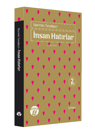 İnsan Hatırlar - Nermin Tenekeci | Yeni ve İkinci El Ucuz Kitabın Adre