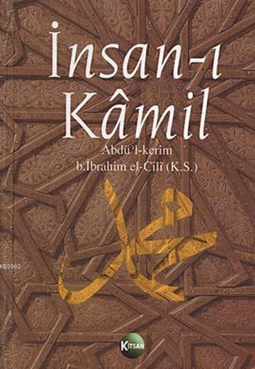 İnsan-ı Kamil - Abdül Kerim B. İbrahim El-cili | Yeni ve İkinci El Ucu