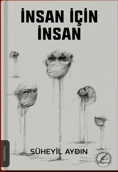 İnsan İçin İnsan - Süheyil Aydın | Yeni ve İkinci El Ucuz Kitabın Adre