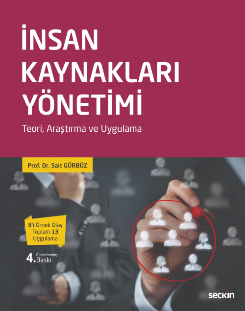 İnsan Kaynakları Yönetim;Teori, Araştırma ve Uygulama - Sait Gürbüz | 