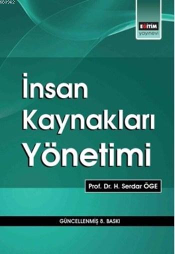 İnsan Kaynakları Yönetimi - H. Serdar Öge | Yeni ve İkinci El Ucuz Kit