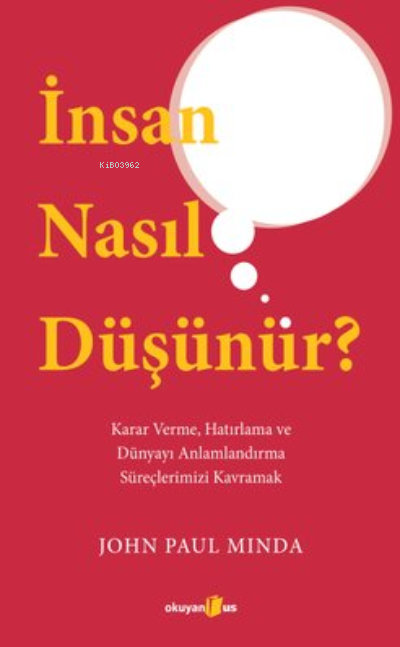 İnsan Nasıl Düşünür? - John Paul Minda | Yeni ve İkinci El Ucuz Kitabı