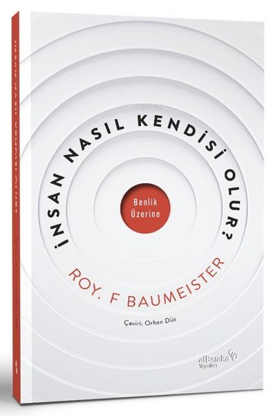 İnsan Nasıl Kendisi Olur? - Roy F. Baumeister | Yeni ve İkinci El Ucuz